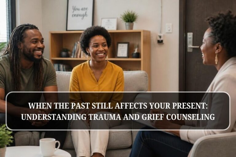 Understanding Trauma and Grief Counseling
